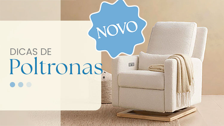 Escolhendo a poltrona ideal para o quarto do bebê