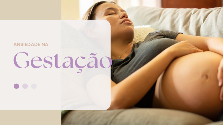 Ansiedade na Gestação: Como Criar Ambientes que Acolhem