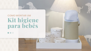 Kit Higiene para bebês